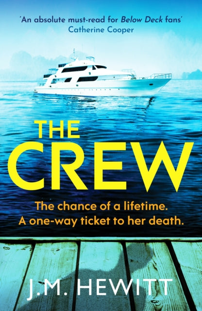 Crew, An unputdownable and escapist psychological thriller 9781804365021 J. M. Hewitt