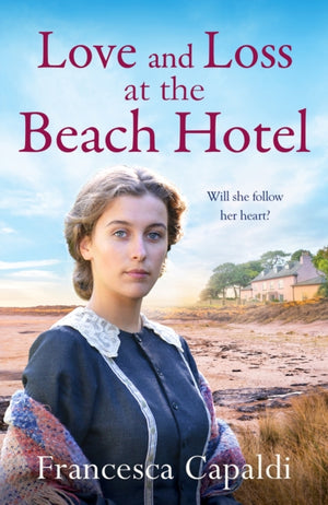 Love and Loss at the Beach Hotel, A moving, uplifting WW1 saga