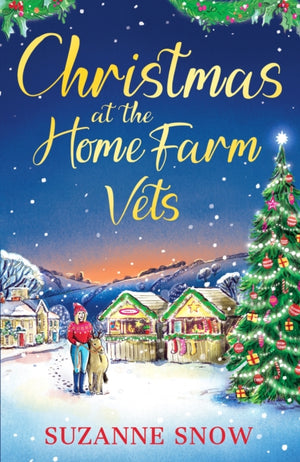 Christmas at the Home Farm Vets, A fun, festive and heartwarming romance