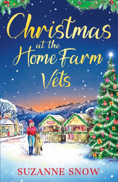Christmas at the Home Farm Vets, A fun, festive and heartwarming romance 9781804369111 SNOW, SUZANNE