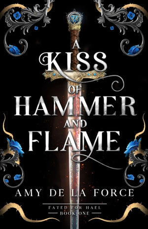 A Kiss of Hammer and Flame
