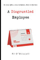 Book cover of: Disgruntled Employee. By: Pj O'Driscoll