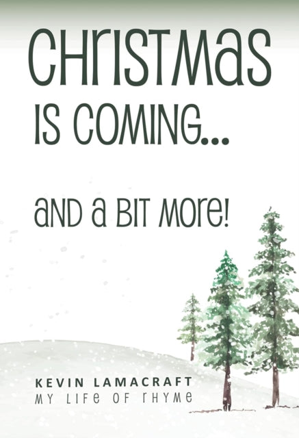Book cover of: Christmas is Coming... and a bit more!