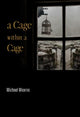 Book cover of: Cage within a Cage