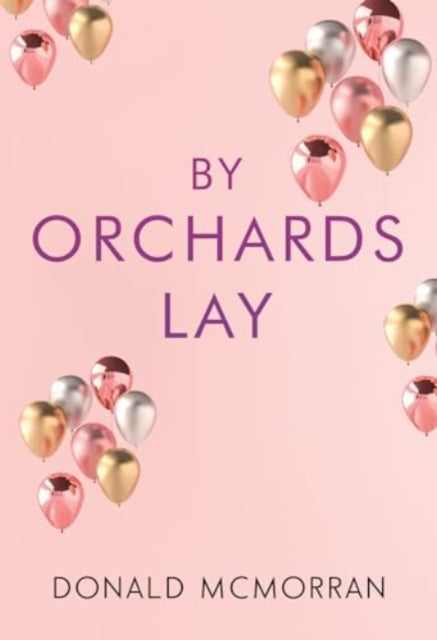 Book cover of: By Orchards Lay