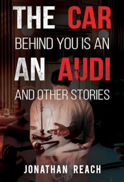 Book cover of: Car Behind You is an Audi and Other Stories