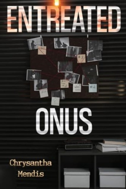 Book cover of: Entreated Onus. By: Chrysantha Mendis