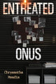 Book cover of: Entreated Onus. By: Chrysantha Mendis
