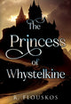 Book cover of: Princess of Whystelkine. By: R. Flouskos