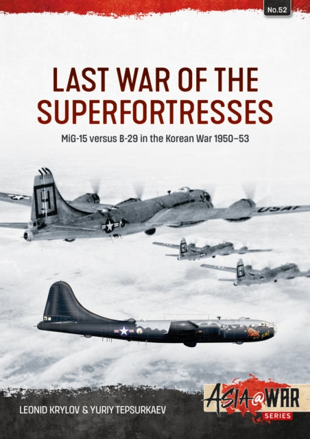 Book cover of: Last War of the Superfortresses. By: Leonid Krylov