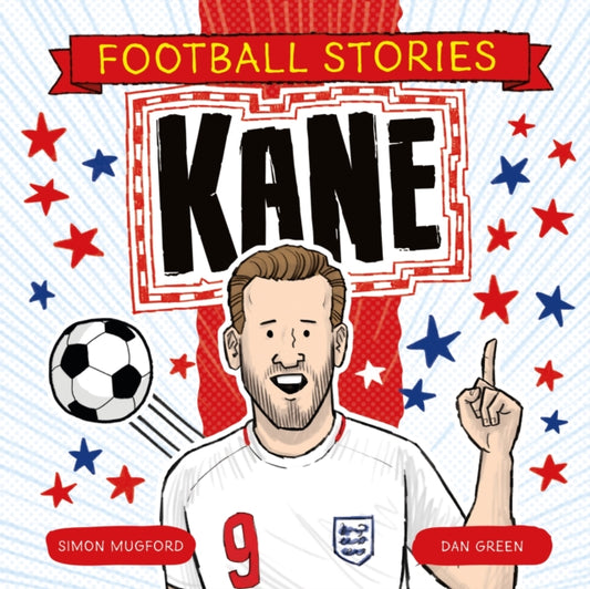 Book cover of: Football Stories: Kane. By: Simon Mugford