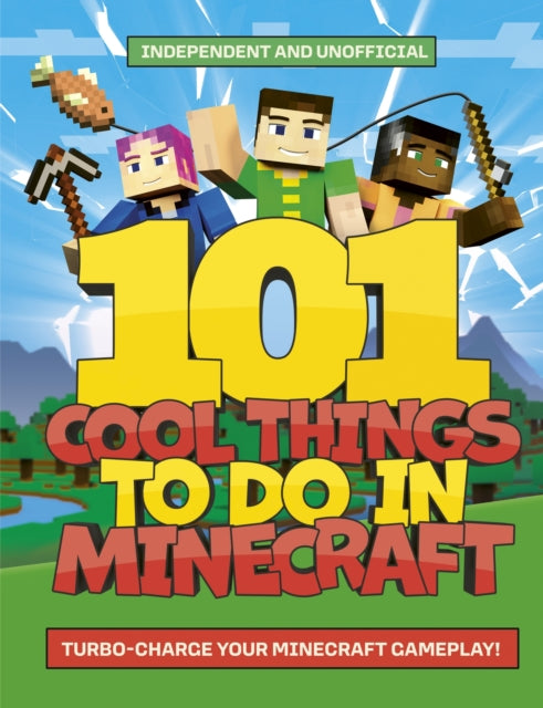 101 Cool Things to Do in Minecraft 9781804538111 Welbeck Children's Books