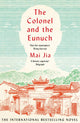 Book cover of: Colonel and the Eunuch. By: Mai Jia