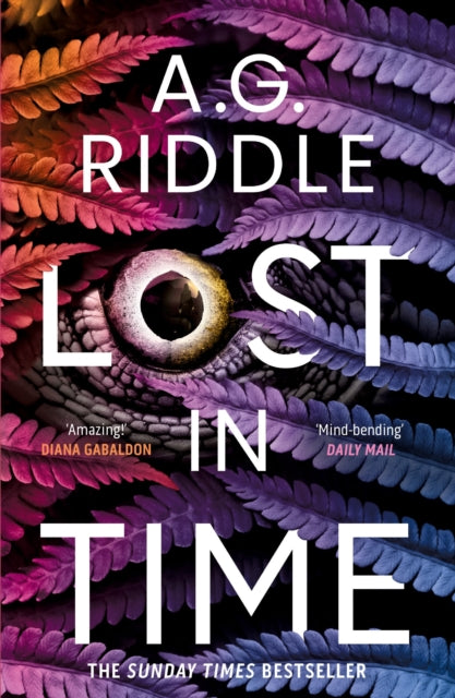 Book cover of: Lost in Time. By: A.G. Riddle