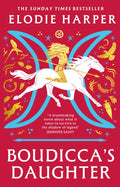 Boudicca's Daughter, the dazzling new novel from the bestselling author of The Wolf Den