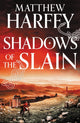Book cover of: Shadows of the Slain. By: Matthew Harffy