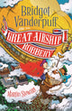 Bridget Vanderpuff and the Great Airship Robbery 9781804549155 Martin Stewart