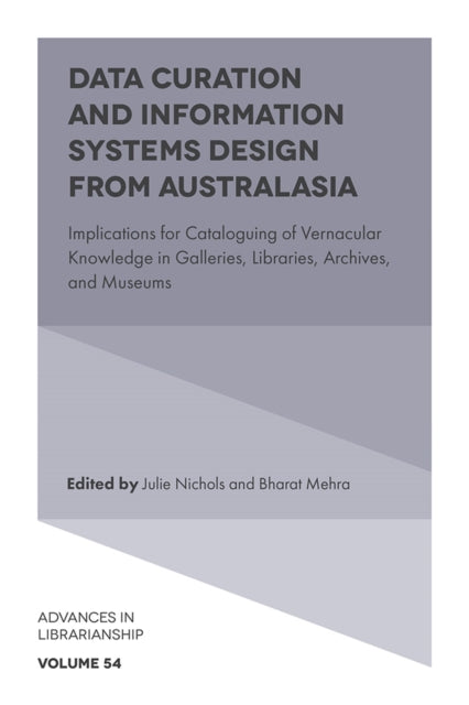 Book cover of: Data Curation and Information Systems Design from Australasia. By: Julie Nichols