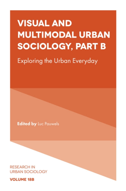 Book cover of: Visual and Multimodal Urban Sociology. By: Luc Pauwels