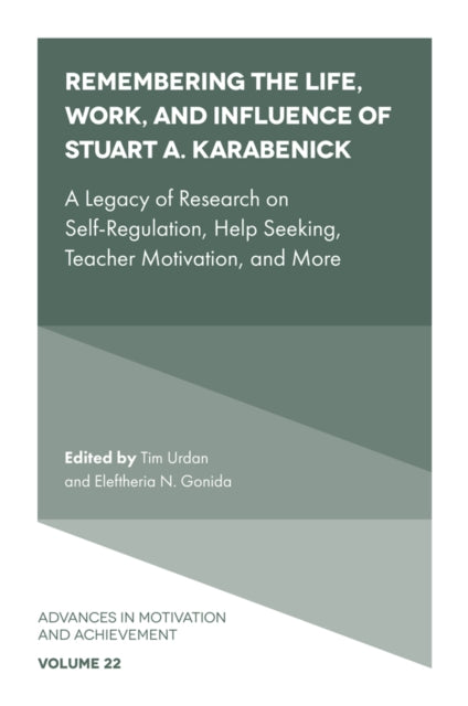 Book cover of: Remembering the Life, Work, and Influence of Stuart A. Karabenick. By: Tim Urdan