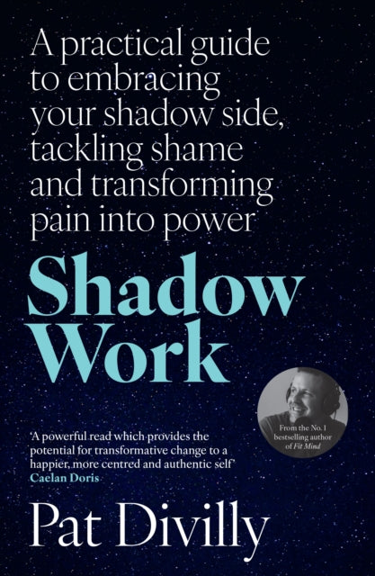 Book cover of: Shadow Work. By: Pat Divilly