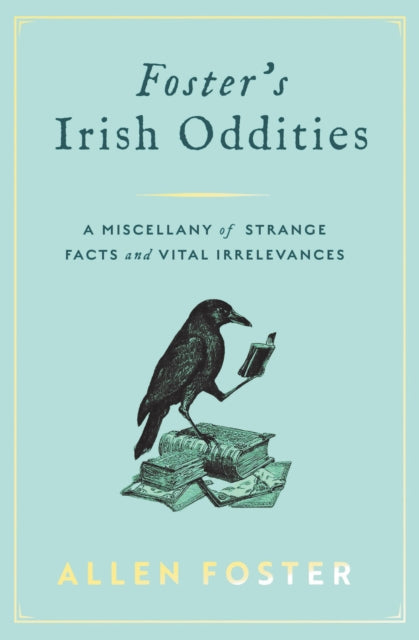 Book cover of: Foster's Irish Oddities. By: Allen Foster