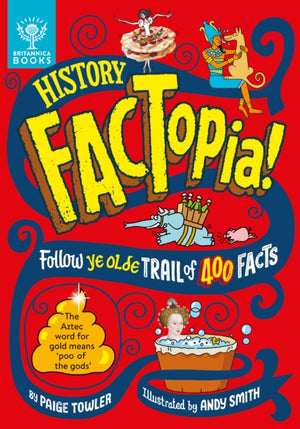 History FACTopia!, Follow Ye Olde Trail of 400 Facts [Britannica]