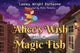 Book cover of: Alice's Wish and a Magic Fish