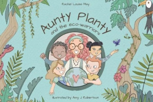 Book cover of: Aunty Planty and the Eco Warriors