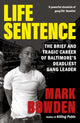 Book cover of: Life Sentence. By: Mark Bowden - undifferentiated