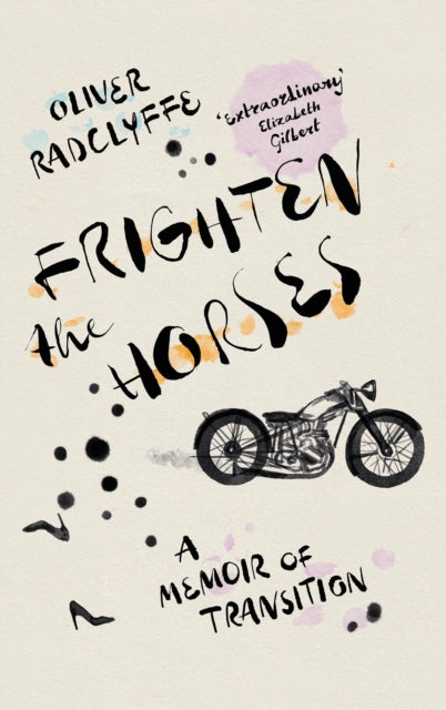 Book cover of: Frighten the Horses. By: Oliver Radclyffe