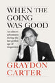Book cover of: When the Going Was Good