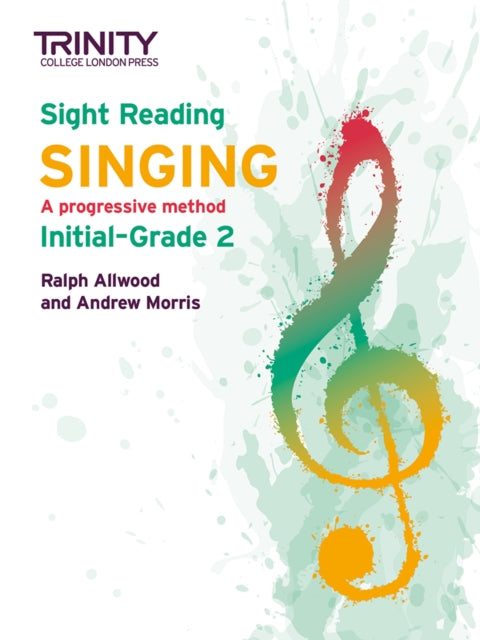 Book cover of: Trinity College London Sight Reading Singing: Initial-Grade 2. By: Ralph Allwood