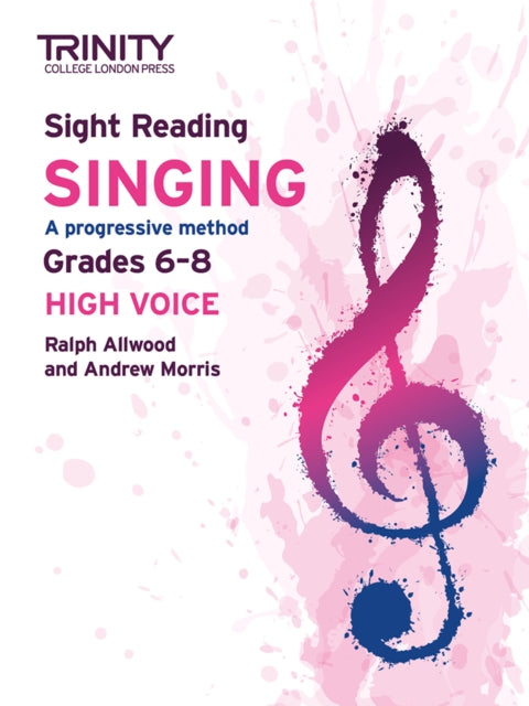 Book cover of: Trinity College London Sight Reading Singing: Grades 6-8 (high voice). By: Ralph Allwood
