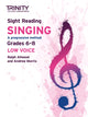 Book cover of: Trinity College London Sight Reading Singing: Grades 6-8 (low voice). By: Ralph Allwood