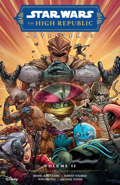 Book cover of: Star Wars: The High Republic Adventures (Phase II) Vol. II. By: Daniel José Older