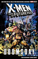 Book cover of: Marvel Select X-Men: Days of Future Past - Doomsday. By: Marc Guggenheim