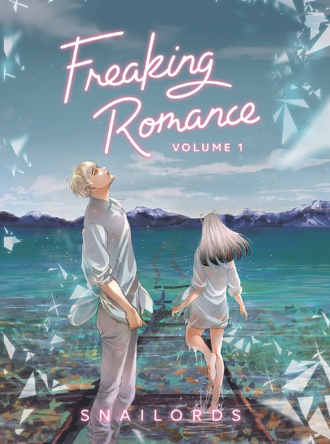 Book cover of: Freaking Romance Volume 1. By: Snailords