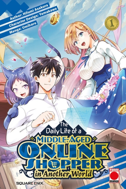Book cover of: Daily Life of a Middle-Aged Online Shopper In Another World Volume 1