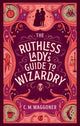 Book cover of: Ruthless Lady's Guide to Wizardry. By: C. M. Waggoner