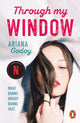 Book cover of: Through My Window. By: Ariana Godoy