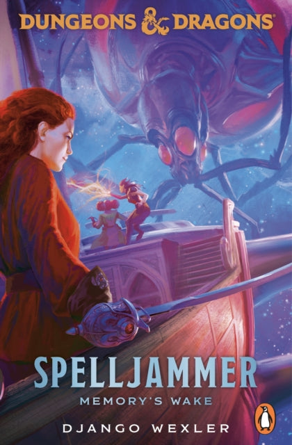 Dungeons & Dragons: Spelljammer: Memory's Wake 9781804952474 Django Wexler