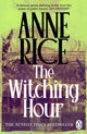 Witching Hour, Lives of the Mayfair Witches 9781804952849 Anne Rice