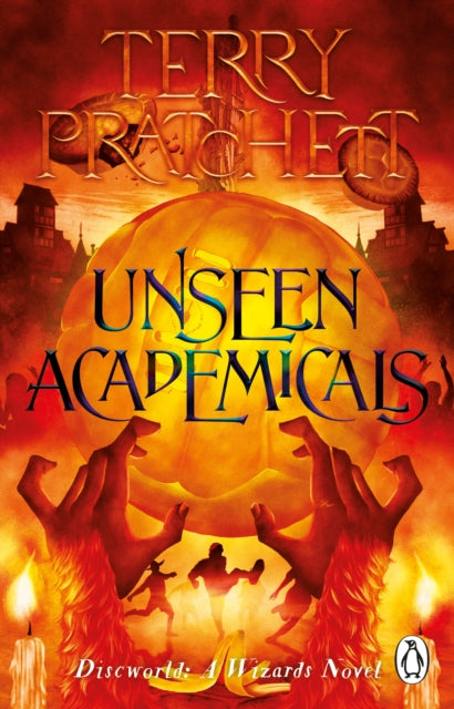 Book cover of: Unseen Academicals. By: Terry Pratchett