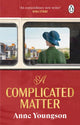 Book cover of: Complicated Matter. By: Anne Youngson