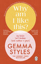 Book cover of: Why Am I Like This?