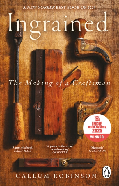 Ingrained, The making of a craftsman