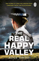Real Happy Valley, True stories of crime and heroism from Yorkshire’s front line policewomen 9781804993460 Alice Vinten