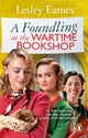 Foundling at the Wartime Bookshop 9781804993712 Lesley Eames