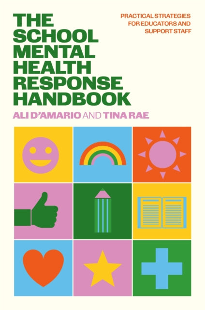 Book cover of: The School Mental Health Response Handbook. By: Tina Rae
